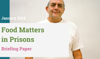Charity Food Matters publishes briefing paper on prison catering 