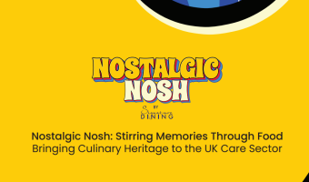 Independent care caterer Signature Dining launches Nostalgic Nosh 