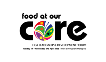 Hospital Caterers Association Forum unveils ‘food at our core’ theme 