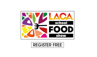 LACA encourages education caterers to register for School Food Show