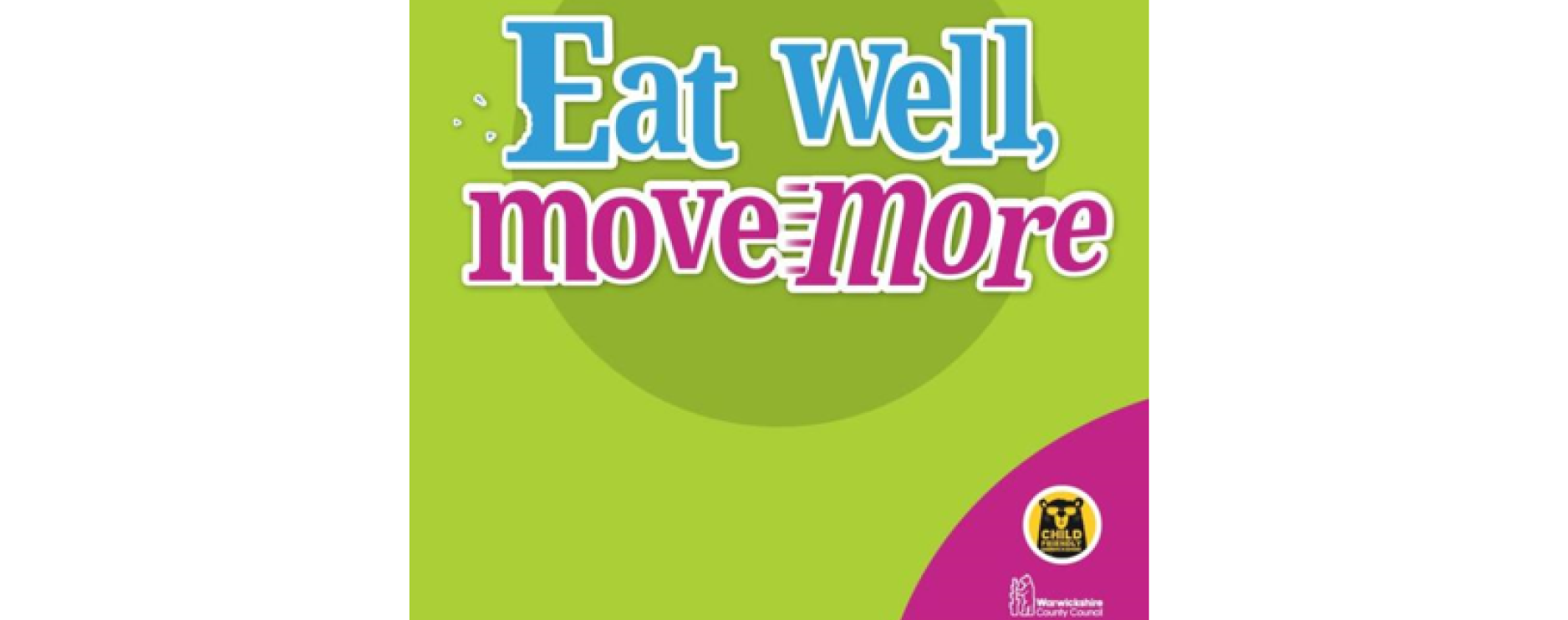 Warwickshire County Council starts Eat Well Move More campaign