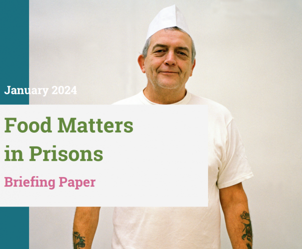 Charity Food Matters publishes briefing paper on prison catering 