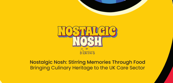 Independent care caterer Signature Dining launches Nostalgic Nosh 