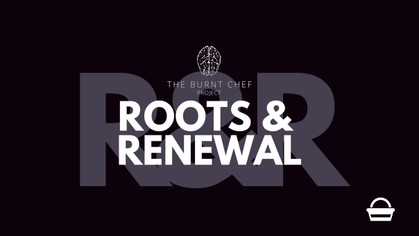 Burnt Chef Project launches Roots & Renewal foraging series 